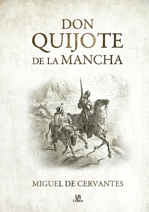 Don Quijote de la Mancha, de Miguel de Cervantes y Saavedra (1605)